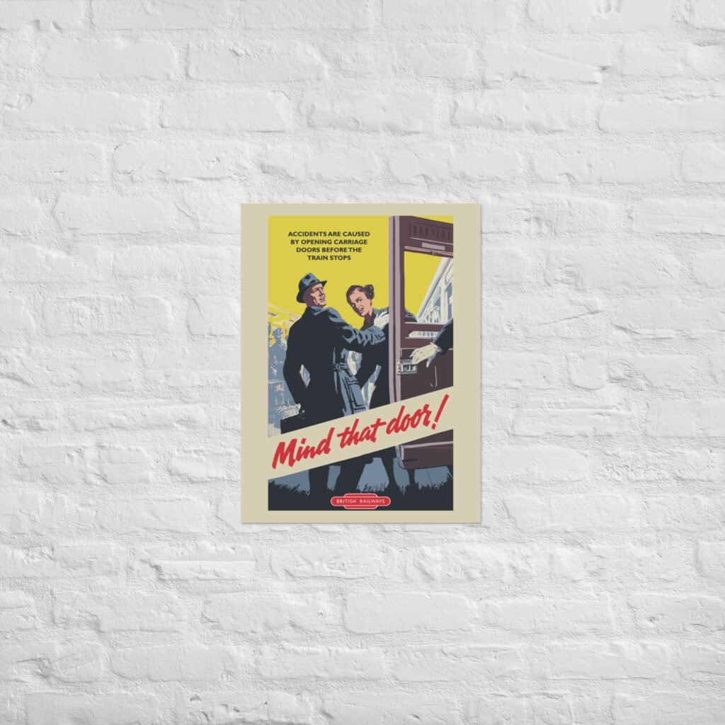 British Railways Reproduction Poster - "Mind That Door" 1950s